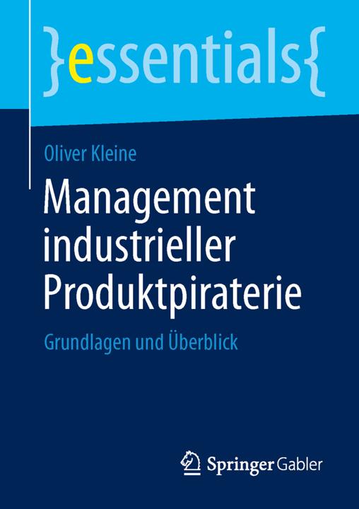 Produktbild Management industrieller Produktpiraterie (Deutsch, Oliver Kleine, 2014)