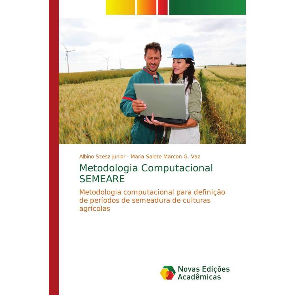 Metodologia Computacional SEMEARE, Ratgeber von Albino Szesz Junior, Maria Salete Marcon G. Vaz