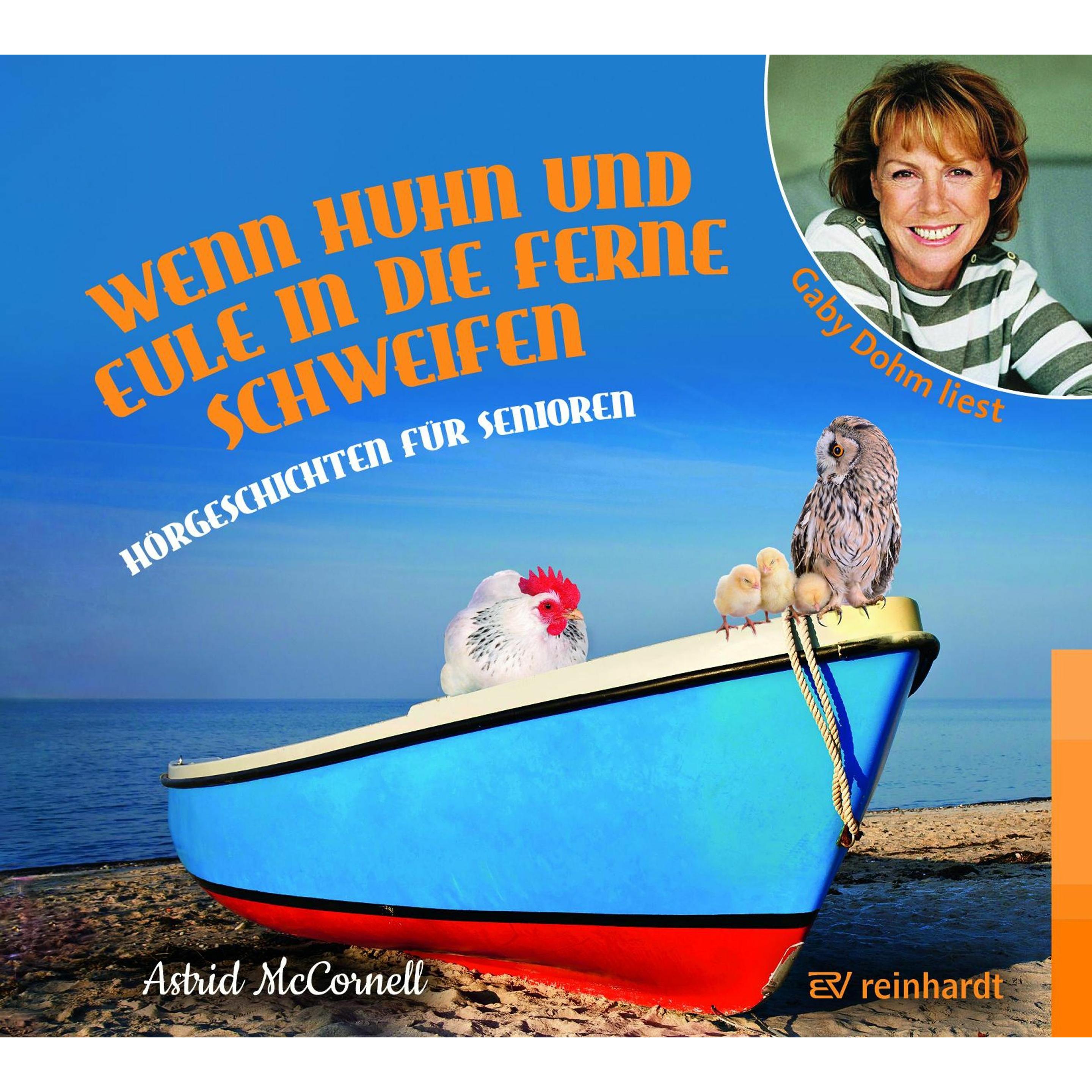 Wenn Huhn und Eule in die Ferne schweifen, Hörbücher von Gaby Dohm, Astrid Mccornell