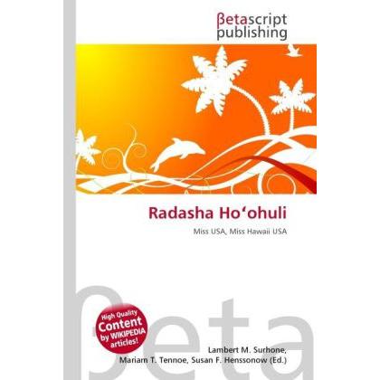 Radasha Ho ohuli, Fachbücher von Lambert M. Surhone, Miriam T. Timpledon, Susan F. Marseken