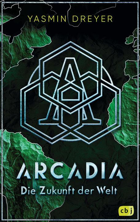 Produktbild Arcadia – Die Zukunft der Welt (Deutsch, Yasmin Dreyer, 2024)