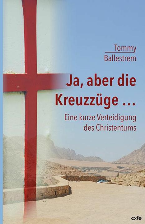 Produktbild Ja, aber die Kreuzzüge (Deutsch, Tommy Ballestrem, 2015)