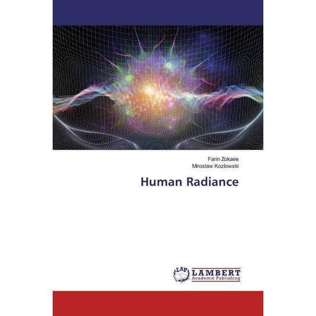 Human Radiance, Fachbücher von Farin Zokaee, Miroslaw Kozlowski