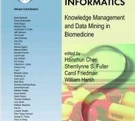 Medical Informatics (Englisch, Carol Friedman, Hsinchun Chen, Sherrilynne S. Fuller, William Hersh, 2010)