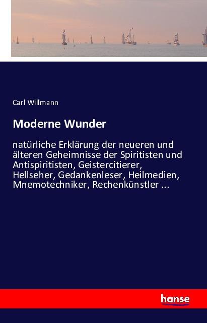 Produktbild Moderne Wunder (Deutsch, Carl Willmann, 2016)