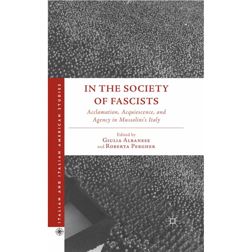 In the Society of Fascists, Fachbücher von R. Pergher, G. Albanese