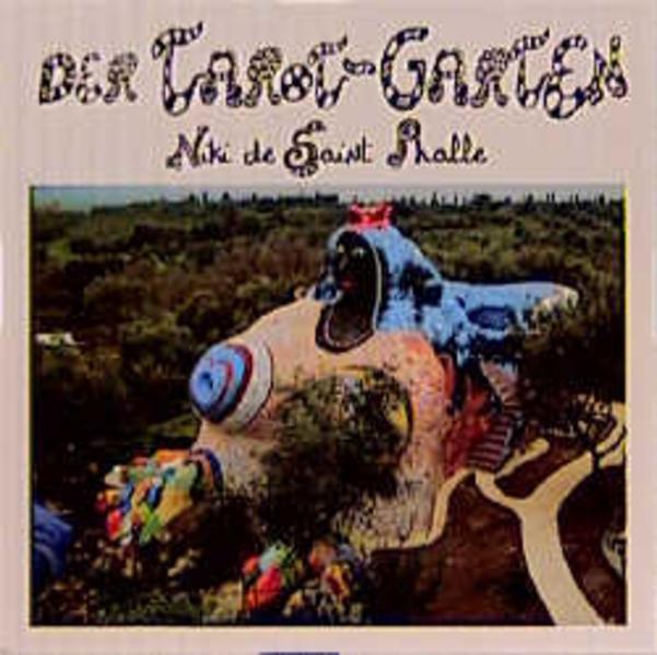 Produktbild Der Tarot-Garten (Deutsch, Niki de Saint Phalle, 1997)
