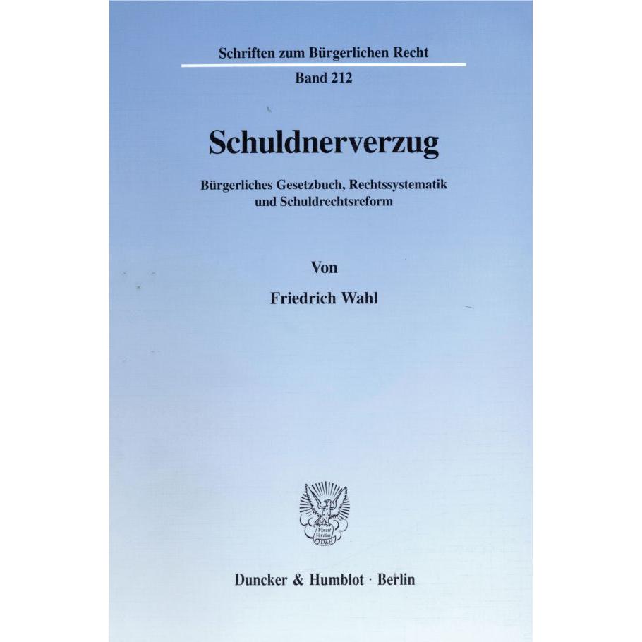Schuldnerverzug., Fachbücher von Friedrich Wahl