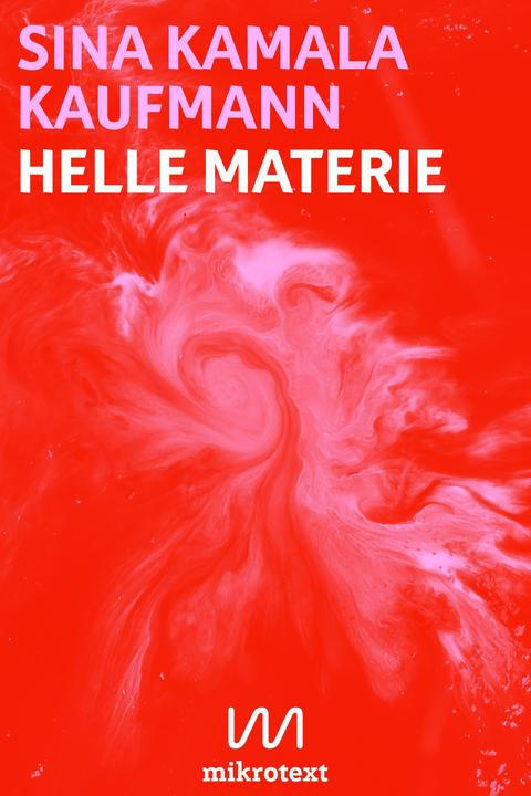 Produktbild Helle Materie (Deutsch, Sina Kamala Kaufmann, 2018)