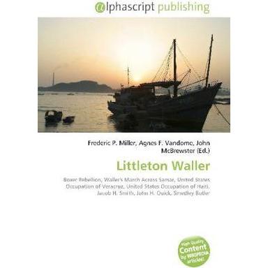 Littleton Waller, Fachbücher von Agnes F. Vandome, John McBrewster, Frederic P. Miller