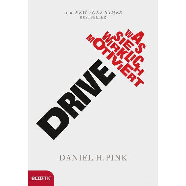 Drive, Fachbücher von Daniel H. Pink