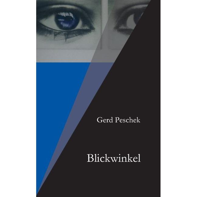Blickwinkel, Belletristik von Gerd Peschek