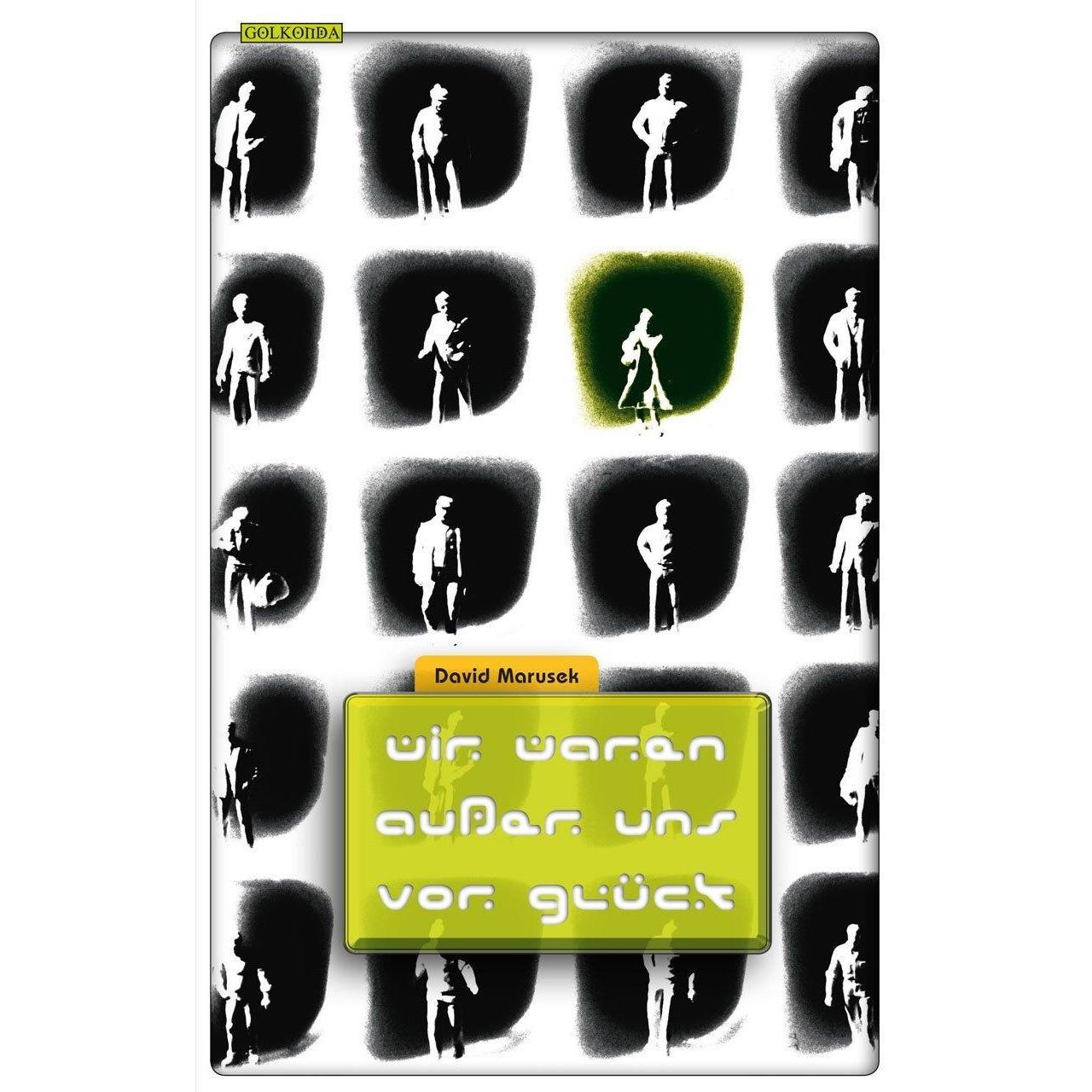 Wir waren ausser uns vor Glück, Sachbücher von David Marusek