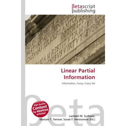 Linear Partial Information, Fachbücher von Lambert M. Surhone, Miriam T. Timpledon, Susan F. Marseken