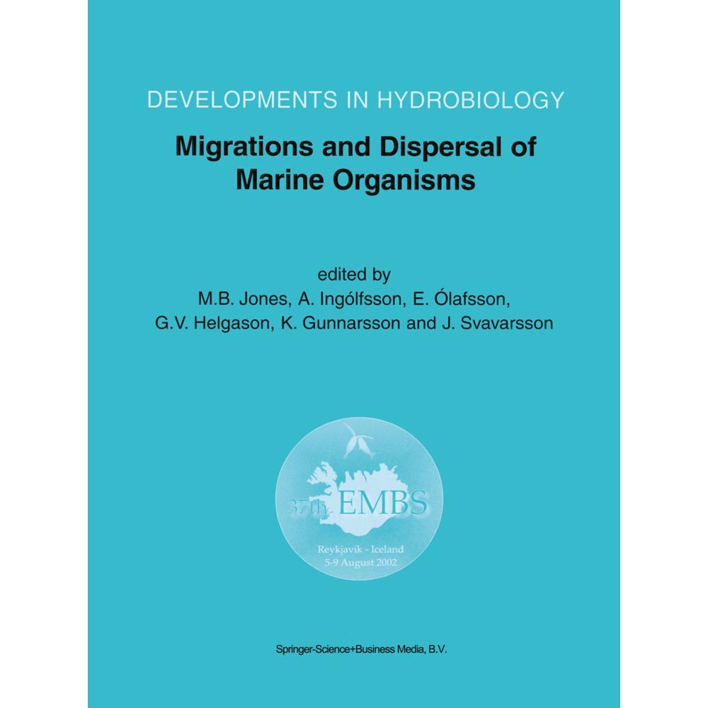 Migrations and Dispersal of Marine Organisms, Fachbücher von Jorundur Svavarsson, Gudmundur V. Helgason, M. B. Jones, A....