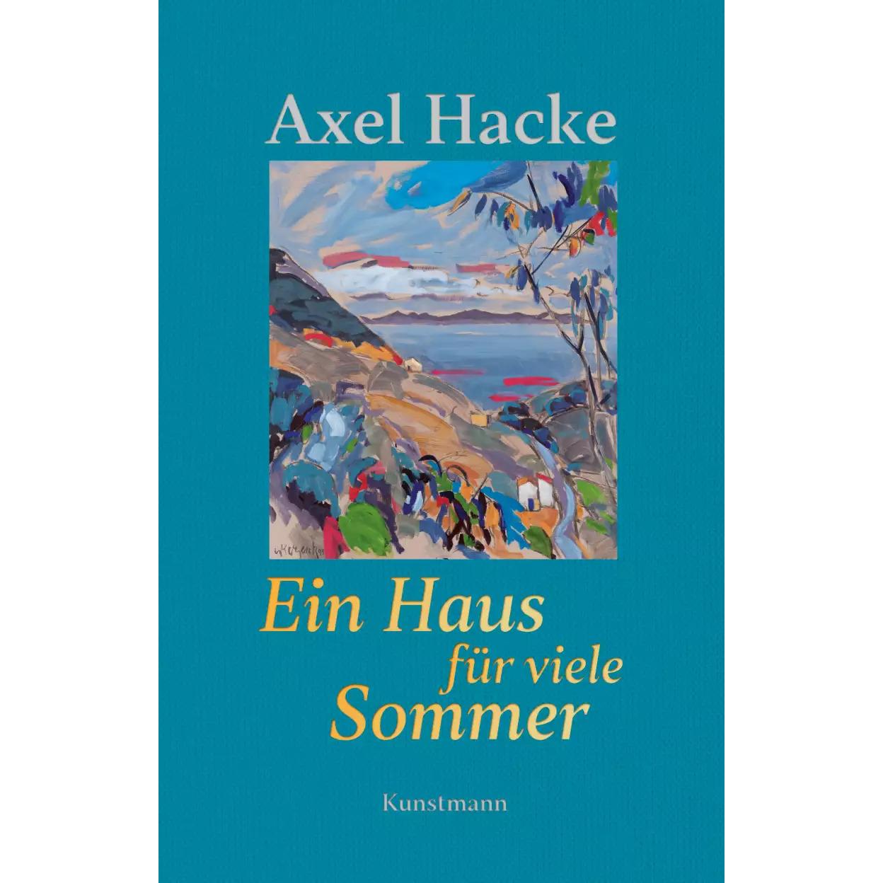 Ein Haus für viele Sommer, Belletristik von Axel Hacke