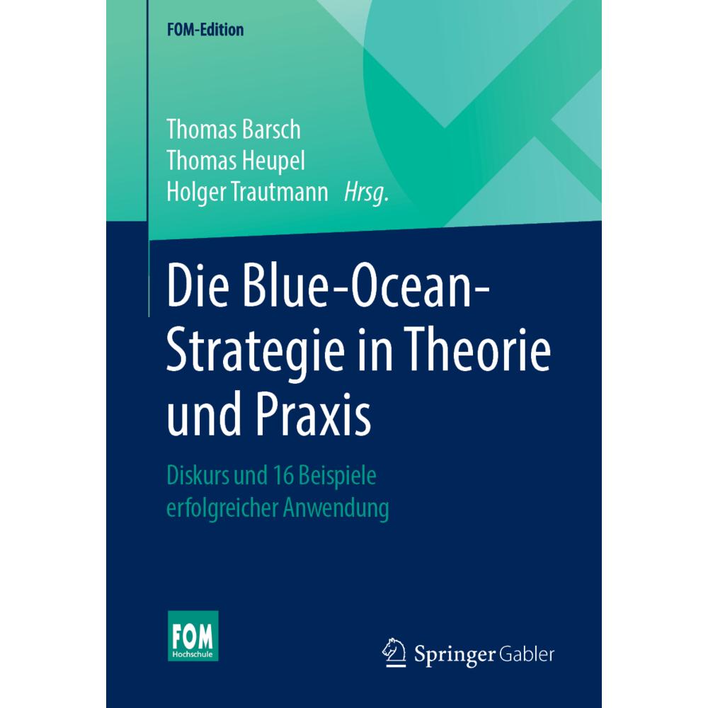 Die Blue-Ocean-Strategie in Theorie und Praxis, Fachbücher von Thomas Heupel, Holger Trautmann