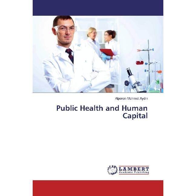 Thumbnail - Public Health and Human Capital, Fachbücher von Alperen Mehmet Aydn