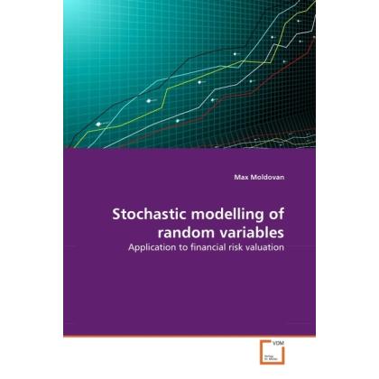 Stochastic modelling of random variables, Fachbücher von Max Moldovan