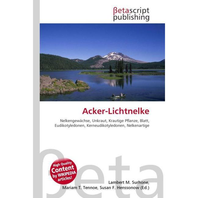 Acker-Lichtnelke, Fachbücher von Susan F. Marseken, Miriam T. Timpledon, Lambert M. Surhone