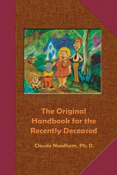 Produktbild The Original Handbook for the Recently Deceased (Englisch, Claude Needham, 2000)
