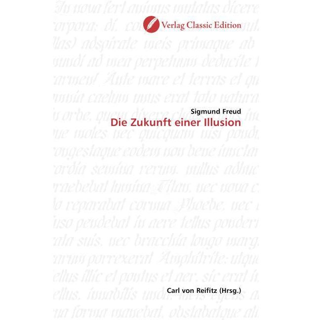 Die Zukunft einer Illusion, Sachbücher von Sigmund Freud