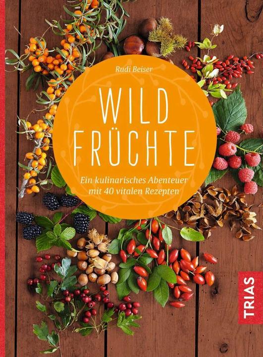 Produktbild Wildfrüchte (Deutsch, Rudi Beiser, 2018)