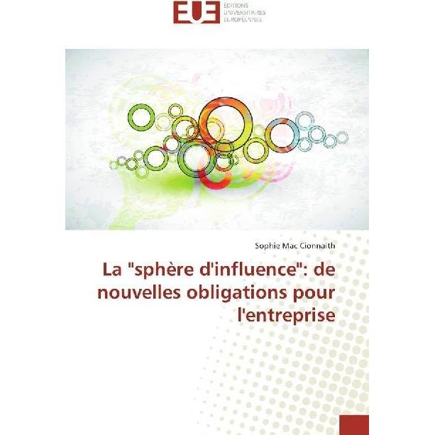 La 'sphère d'influence': de nouvelles obligations pour l'entreprise, Fachbücher von Sophie Mac Cionnaith