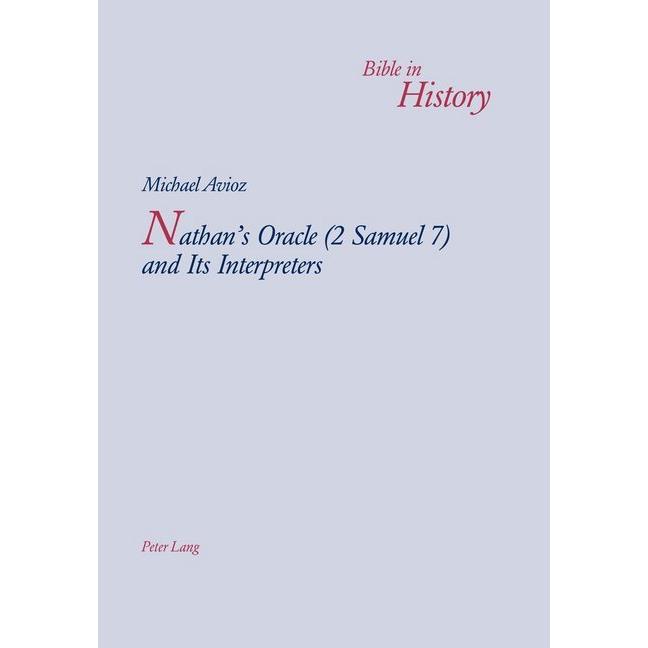 Nathan's Oracle (2 Samuel 7) and Its Interpreters, Sachbücher von Michael Avioz