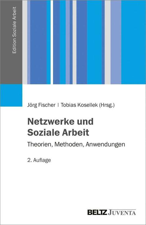 Produktbild Netzwerke und Soziale Arbeit (Deutsch, Jörg Fischer, Tobias Kosellek, 2019)