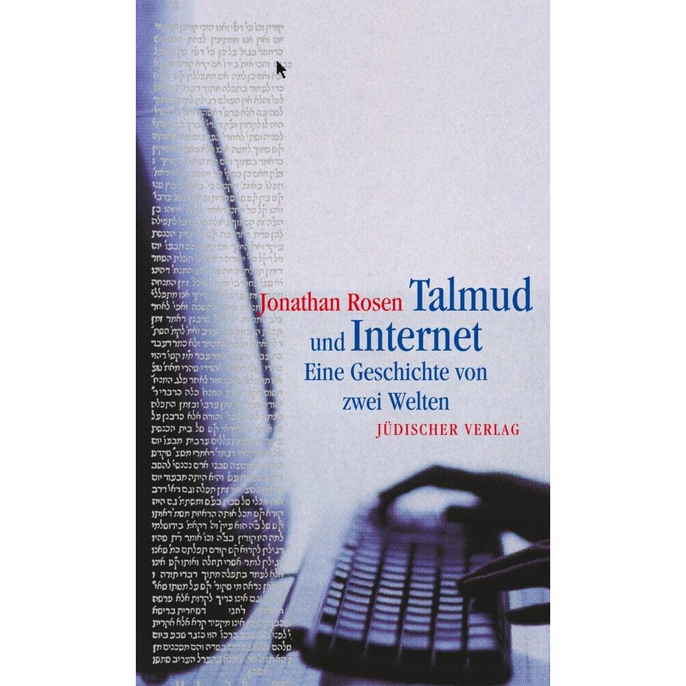 Talmud und Internet, Belletristik von Jonathan Rosen