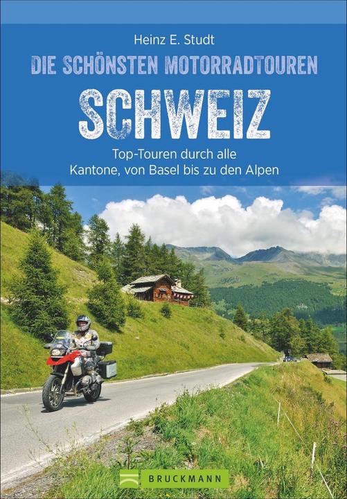 Produktbild Die schönsten Motorradtouren Schweiz (Deutsch, Heinz E. Studt, 2020)