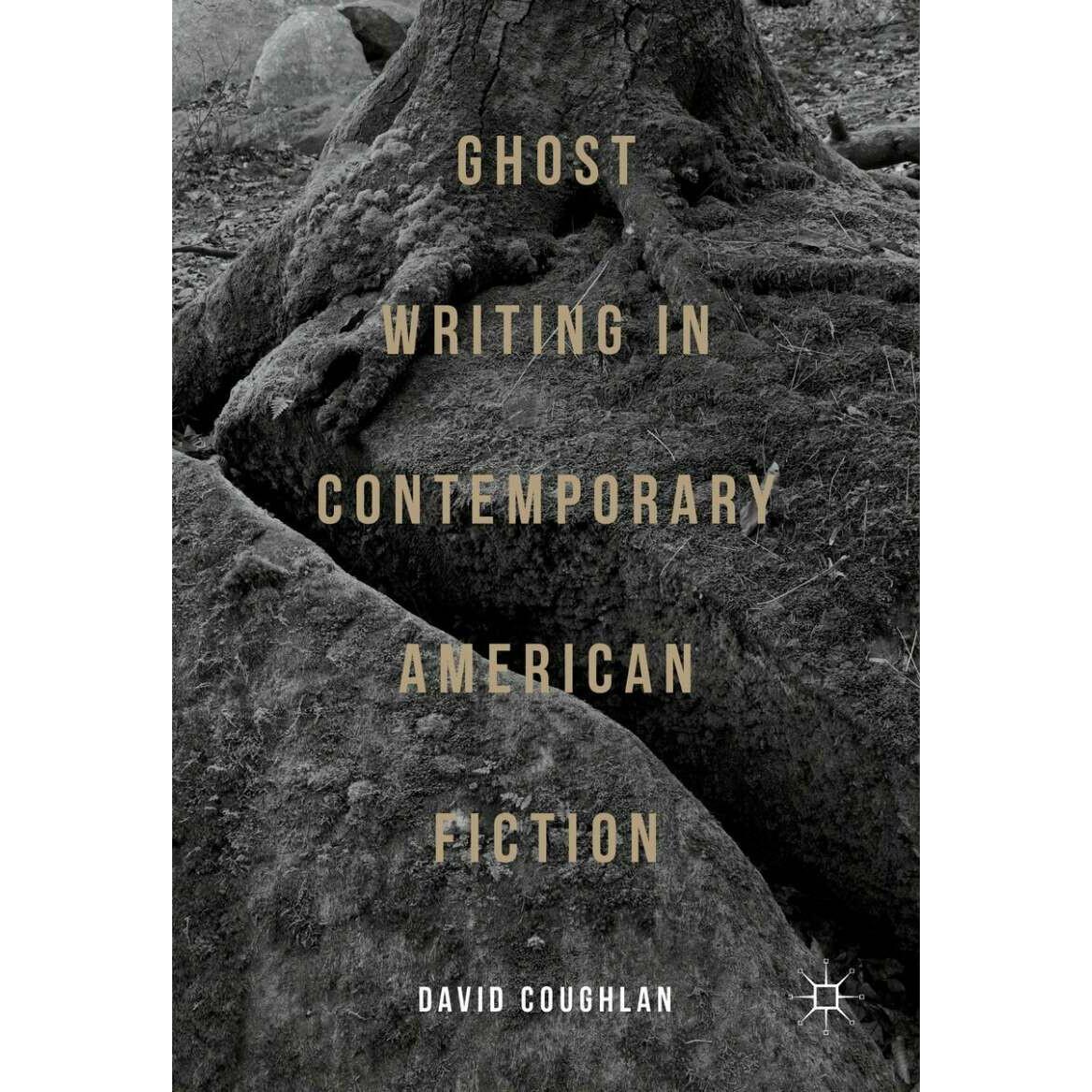 Ghost Writing in Contemporary American Fiction, Schulbücher von David Coughlan