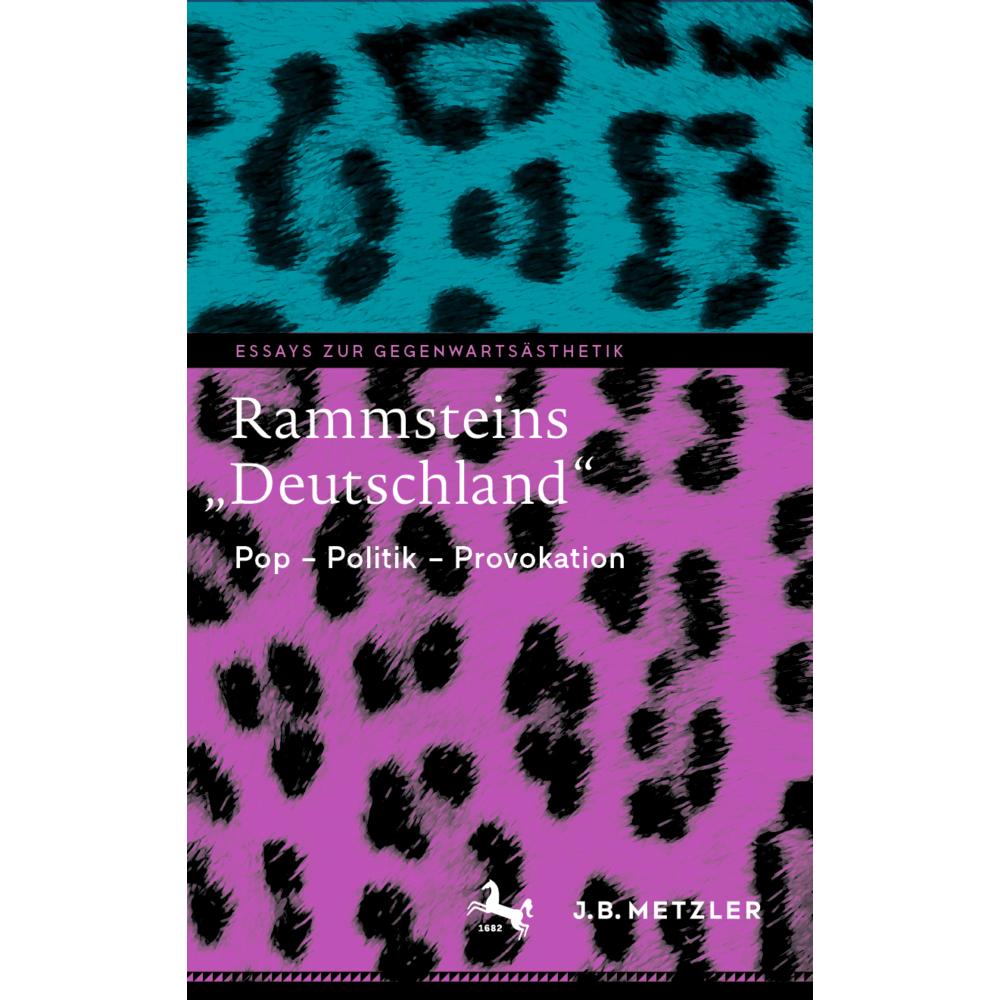 Rammsteins „Deutschland“, Fachbücher von Kerstin Wilhelms, Lea Espinoza Garrido, Anna Seidel, Jan-Peter Herbst, Melanie ...