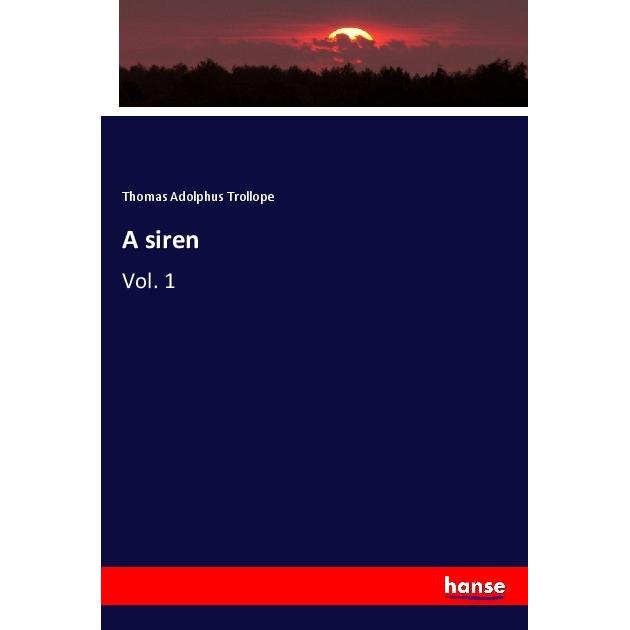 A siren, Fachbücher von Thomas Adolphus Trollope