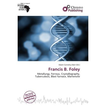 Francis B. Foley, Fachbücher von Adam Cornelius Bert