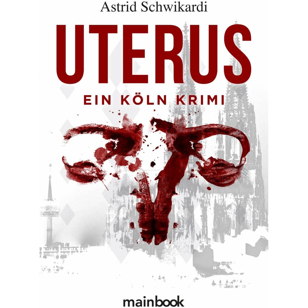 Thumbnail - Uterus, Belletristik von Astrid Schwikardi