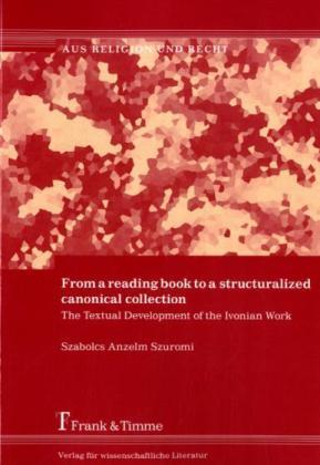 From a reading book to a structuralized canonical collection (Szabolcs A. Szuromi, 2010)
