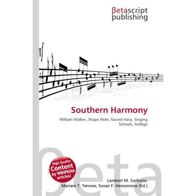 Thumbnail - Southern Harmony, Fachbücher von Lambert M. Surhone, Miriam T. Timpledon, Susan F. Marseken