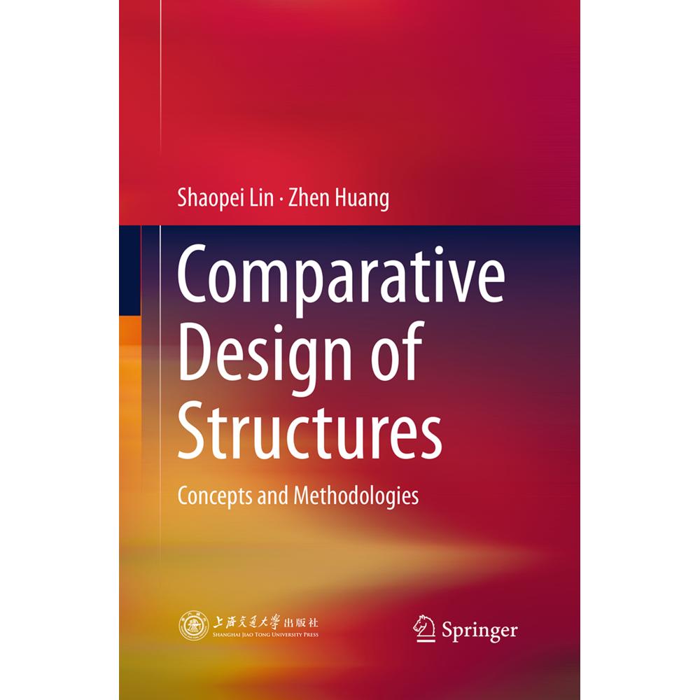 Comparative Design of Structures, Fachbücher von Shaopei Lin, Zhen Huang
