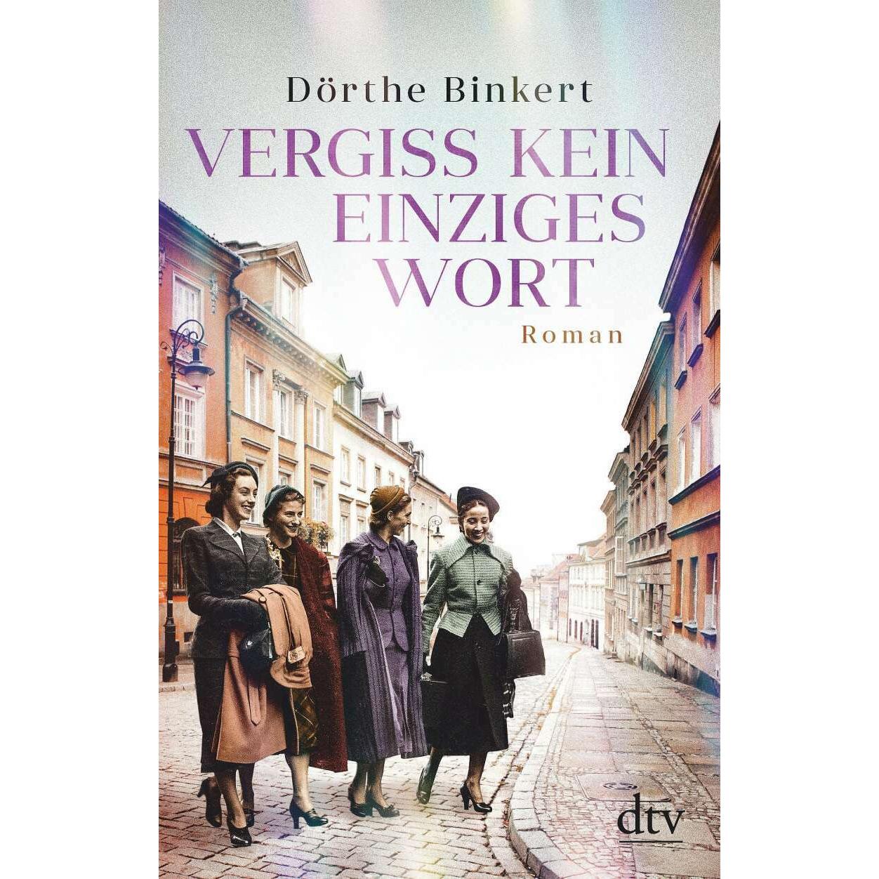 Vergiss kein einziges Wort, Belletristik von Dörthe Binkert