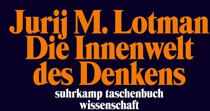 Produktbild Die Innenwelt des Denkens (Deutsch, Jurij M. Lotman, 2010)