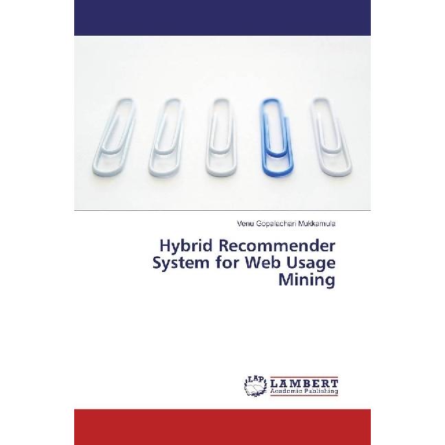 Hybrid Recommender System for Web Usage Mining, Fachbücher von Venu Gopalachari Mukkamula