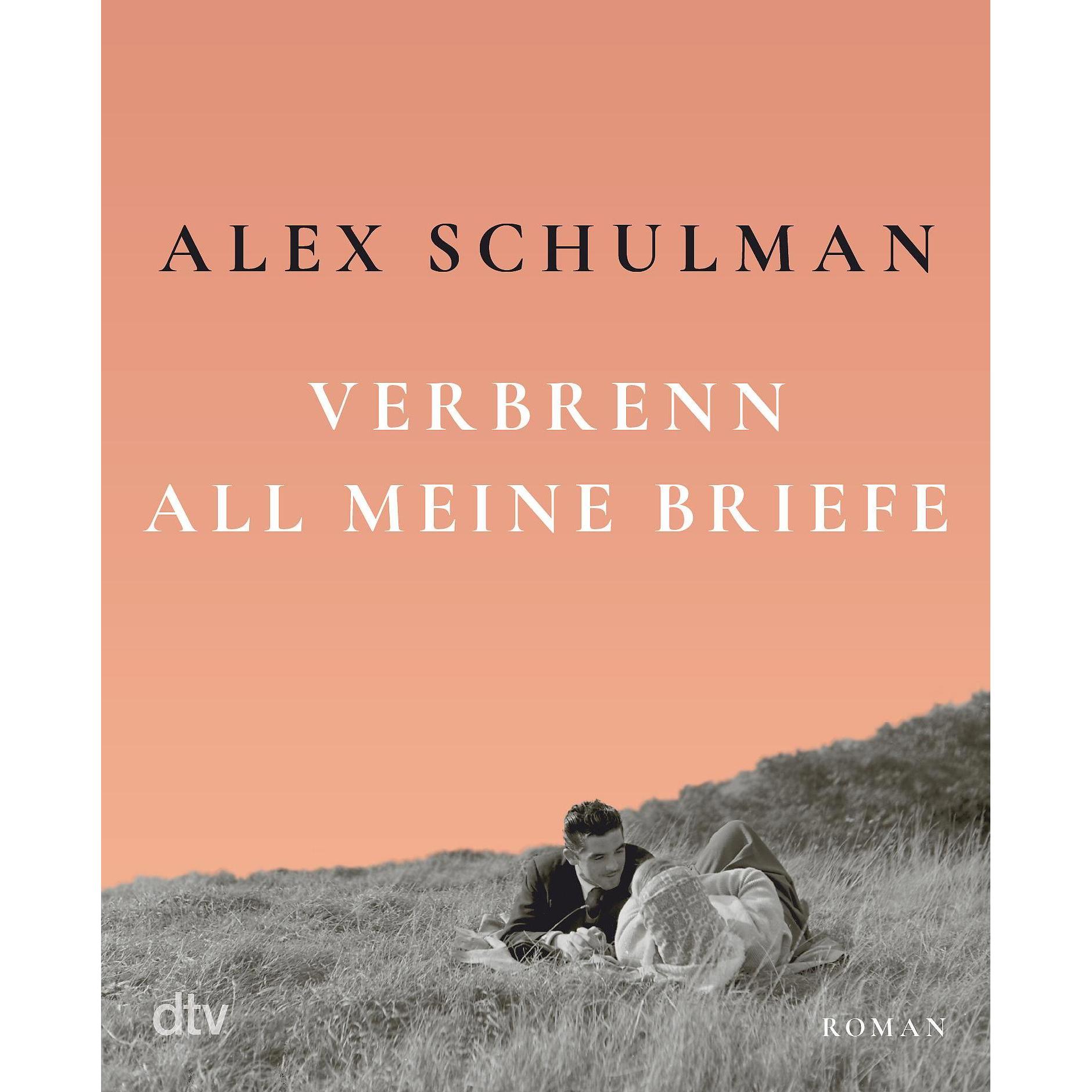 Verbrenn all meine Briefe, Belletristik von Alex Schulman