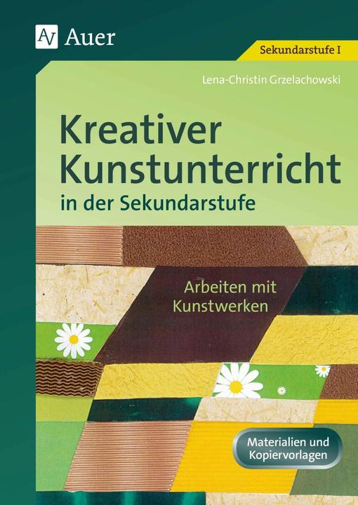 Produktbild Kreativer Kunstunterricht in der Sekundarstufe (Deutsch, Brigitte Morlock, Sabine Heyder, 2023)