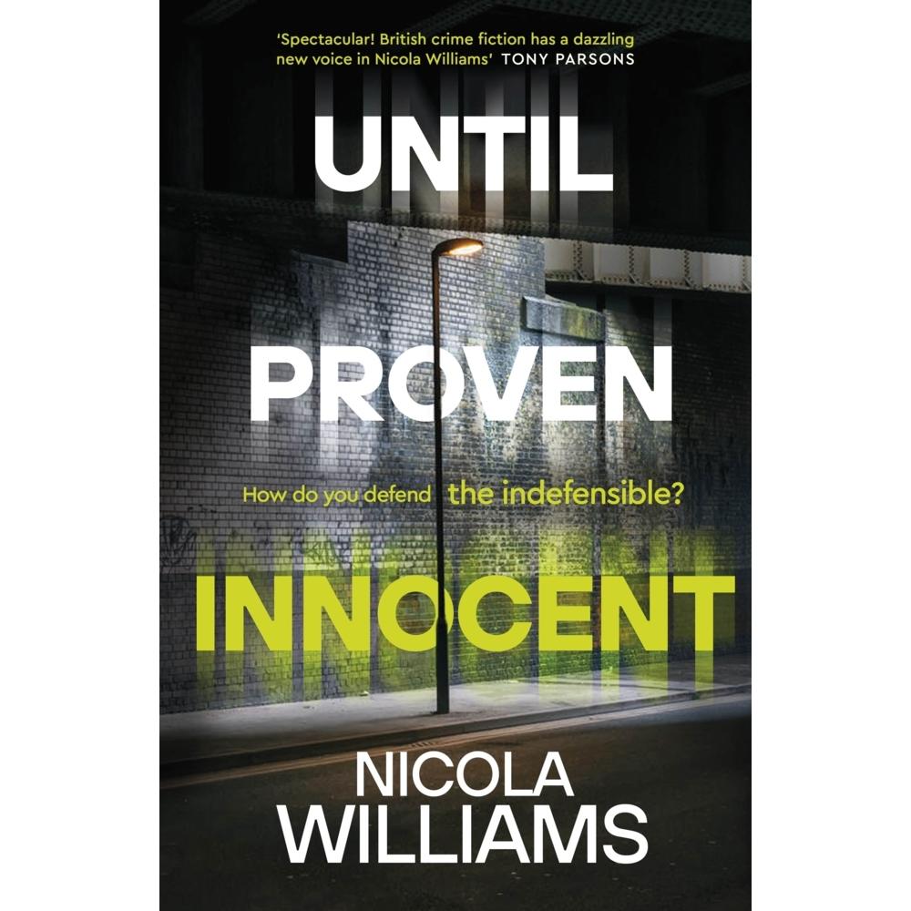 Until Proven Innocent, Belletristik von Nicola Williams