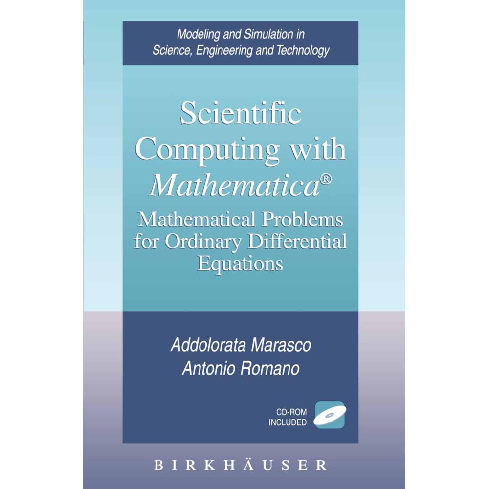 Scientific Computing with Mathematica, Fachbücher von Antonio Romano, Addolorata Marasco