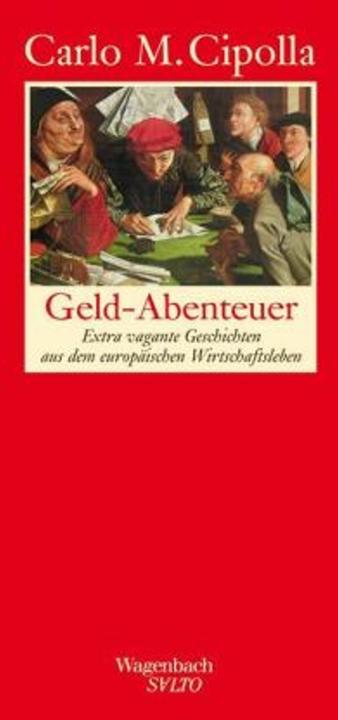 Produktbild Geld-Abenteuer (Deutsch, Carlo M. Cipolla, 2009)