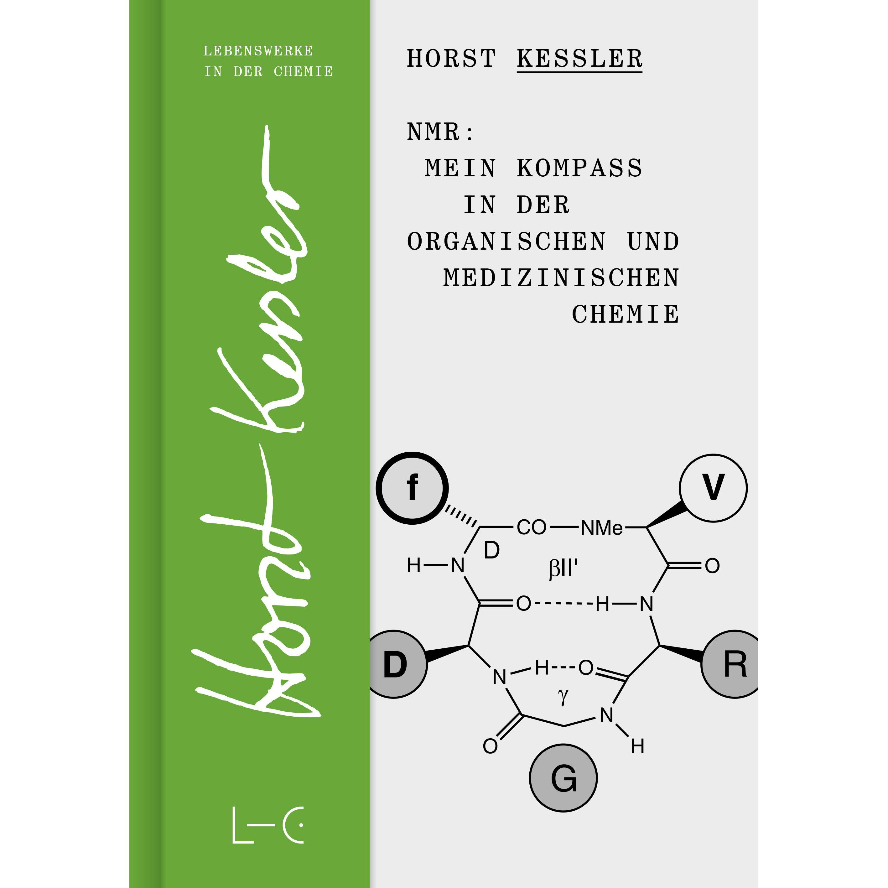 NMR - Mein Kompass in der Organischen und Medizinischen Chemie, Sachbücher von Horst Kessler