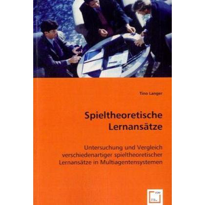Spieltheoretische Lernansätze, Fachbücher von Tino Langer